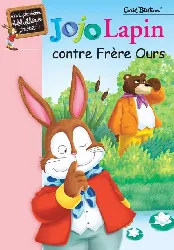 livre jojo lapin contre frère ours