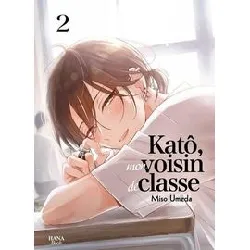 livre katô, mon voisin de classe - tome 02