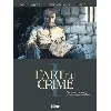 livre l'art du crime tome 1 - planches de sang