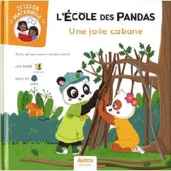 livre l'école des pandas - une jolie cabane