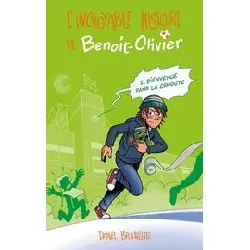 livre l'incroyable histoire de benoit - olivier t02