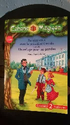 livre la cabane magique rendez vous avec le president lincoln suivie un refuge pour les pandas