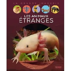 livre la grande imagerie - les animaux etranges