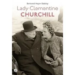 livre lady clementine churchill