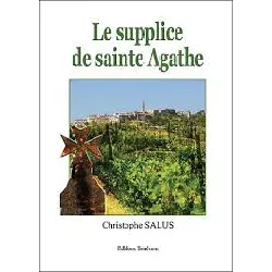 livre le supplice de sainte agathe