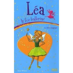 livre léa la fée ballerine tome 7 - la fête magique