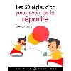 livre les 50 règles d'or pour avoir de la répartie