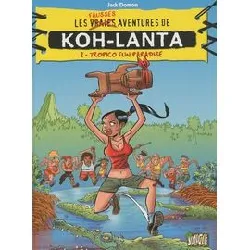 livre les fausses aventures de koh lanta t2 tropico fun paradise