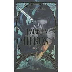 livre les monstres - tome 2 jamais un héros..