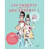 livre les parents parlent aux parents