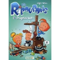 livre les ripoupons tome 5 - chapeau bas !