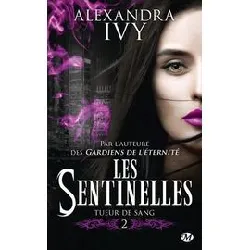 livre les sentinelles - tome 2 - tueur de sang