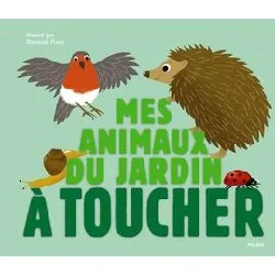 livre mes animaux du jardin à toucher
