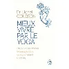 livre mieux vivre par le yoga