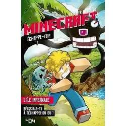 livre minecraft - echappe toi ! - l'île infernale