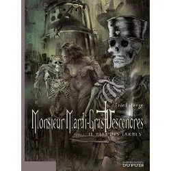 livre monsieur mardi - gras descendres - tome 3 - le pays des larmes - tome 3/4
