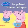 livre peppa pig - le poisson rouge de peppa (tc)