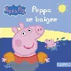 livre peppa pig - peppa se baigne