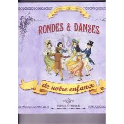 livre rondes et danses de notre enfance