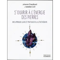 livre s'ouvrir à l'énergie des pierres - une approche claire et pratique