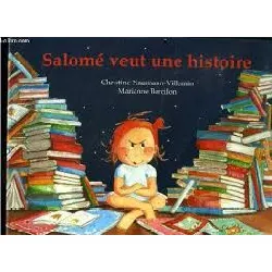 livre salomé veut une histoire
