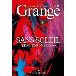 livre sans soleil - tome 2 - le roi des ombres