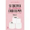 livre se cultiver en faisant caca ou pipi