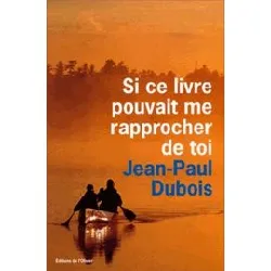 livre si ce pouvait me rapprocher de toi