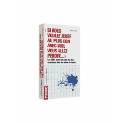 livre si vous voulez jouer au plus con avec moi, vous allez perdre... les 1001 perles de profs les plus en