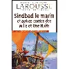 livre sindbad le marin et autres contes des mille et une nuits