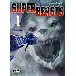 livre superbeasts - tome 1