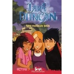 livre tara duncan tome 2 - mes meilleurs amis