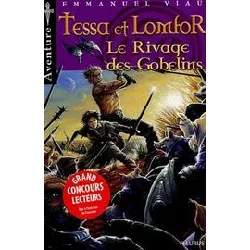 livre tessa et lomfor - le rivage des gobelins