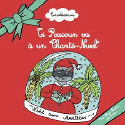 livre ti racoun va à un chante nwel