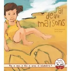 livre tu me lis une histoire ? - j'ai deux maisons