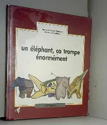 livre un éléphant, ça trompe énormément