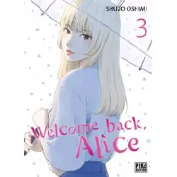 livre welcome back alice - tome 3
