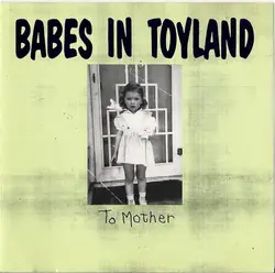 cd babes in toyland - to mother (1992)