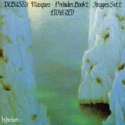cd debussy - preludes 2, masques, images 2
