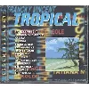 cd essentiellement tropical