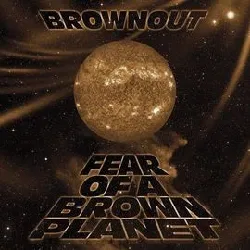 cd fear of a brown planet