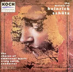 cd heinrich schütz, the chorus of emmanuel music, craig smith - the motets of heinrich schütz (1991)