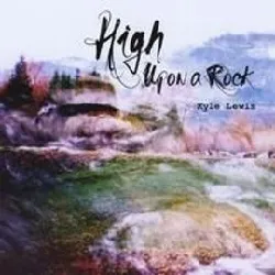 cd high upon a rock