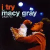 cd i try: the macy gray.
