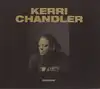 cd kerri chandler - dj - kicks (2017)