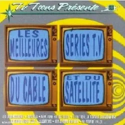 cd les meilleures séries tv du cable et du satellite - tv toons présente volume 5