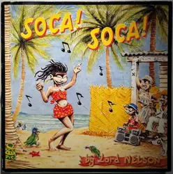 cd lord nelson - soca! soca! (1990)