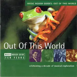 cd  - music rough guides: out of this world (2001)