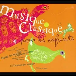 cd musique classique pour les enfants vol 1