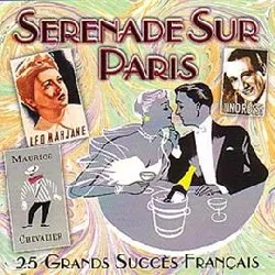 cd serenade sur paris 25 grands succes francais